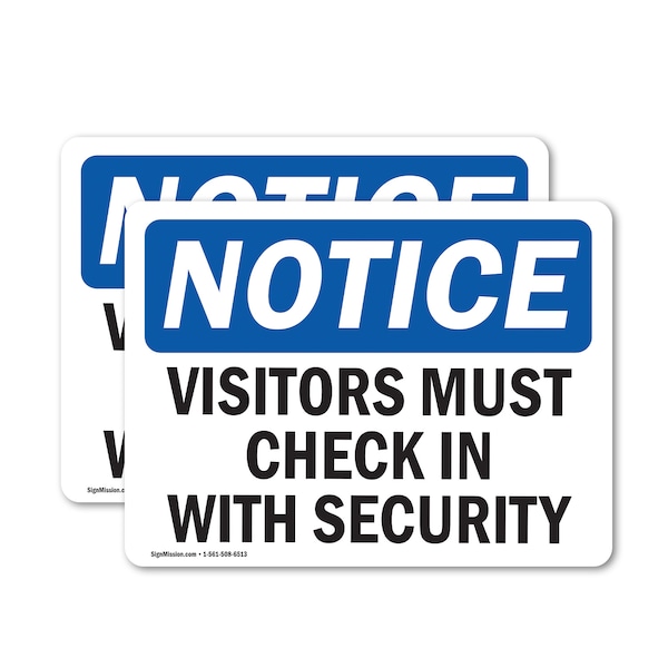 Signmission Visitors Must Check In With Security OSHA Notice Sign, Vinyl Decal, 10in W x 7in L, 2PK OS-2PACK-NS-D-710-L-16835 - main